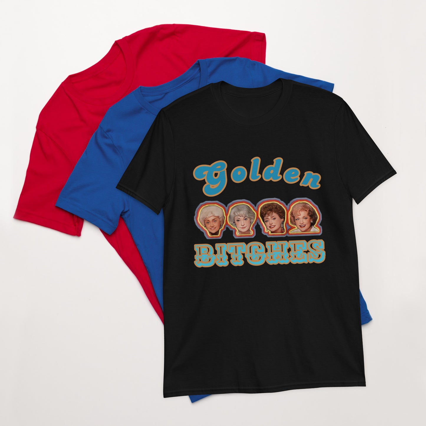 Short-Sleeve Unisex T-Shirt Golden Bitches